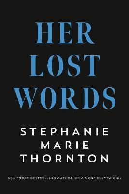 Her Lost Words - Stephanie Marie Thornton