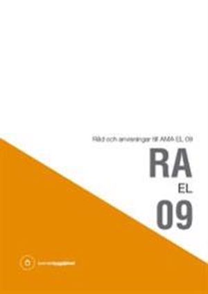 RA EL 09 : råd och anvisningar till AMA EL 09