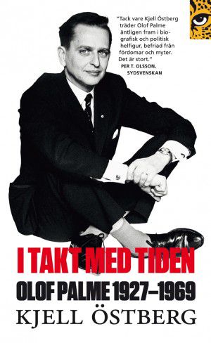 I takt med tiden: Olof Palme 1927-1969