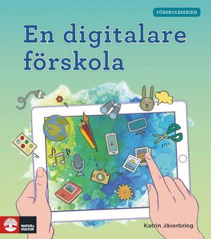 Förskoleserien En digitalare förskola | 1:a upplagan