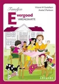 Familjen Evergood : vardagsmatte | 1:a upplagan