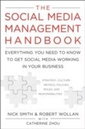 The Social Media Management Handbook: Everything You Need To Know To Get So | 1:a upplagan