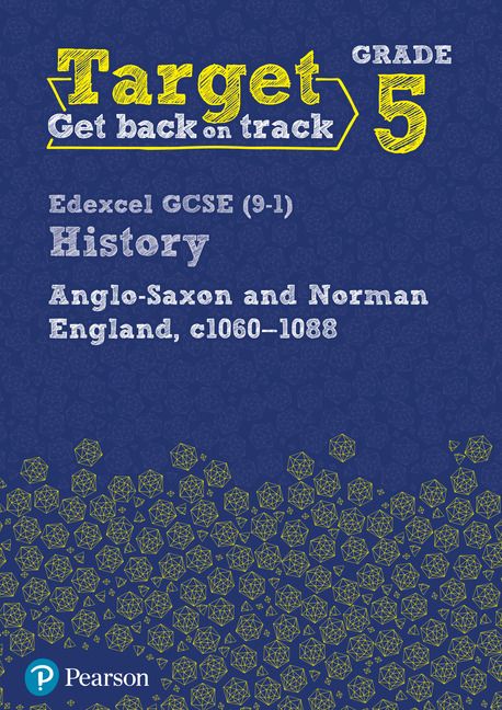 Target Grade 5 Edexcel GCSE (9-1) History Anglo-Saxon and Norman England, c1060-1088 Workbook | 0:e upplagan