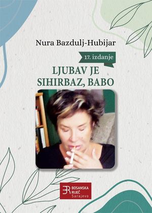 Ljubav je sihirbaz, babo | 17:e upplagan