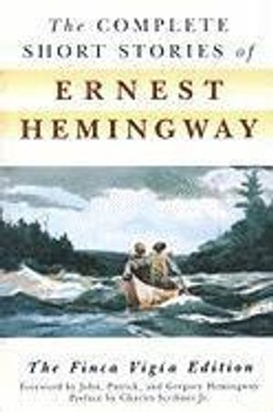 The Complete Short Stories of Ernest Hemingway