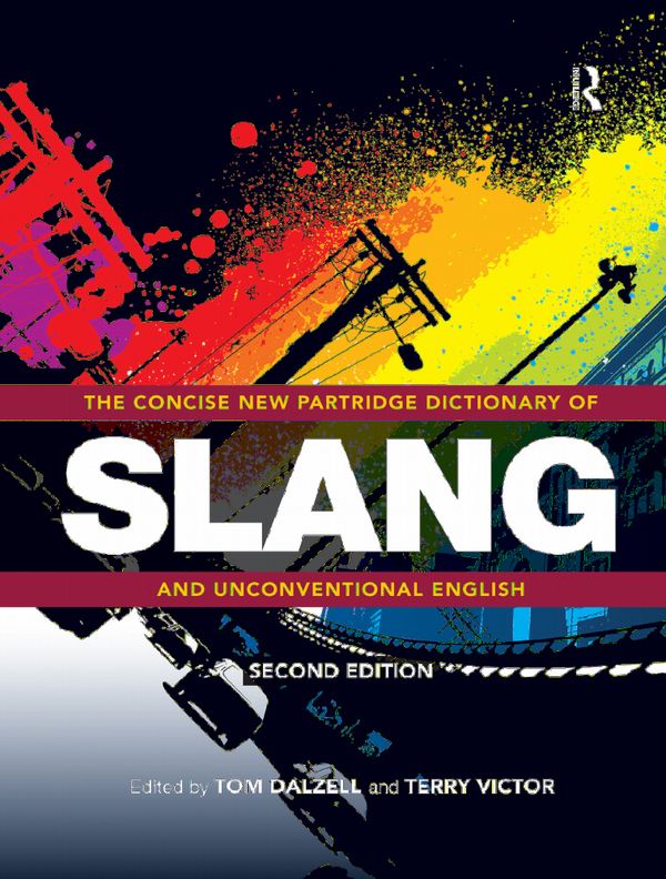 The Concise New Partridge Dictionary of Slang and Unconventional English | 2:a upplagan