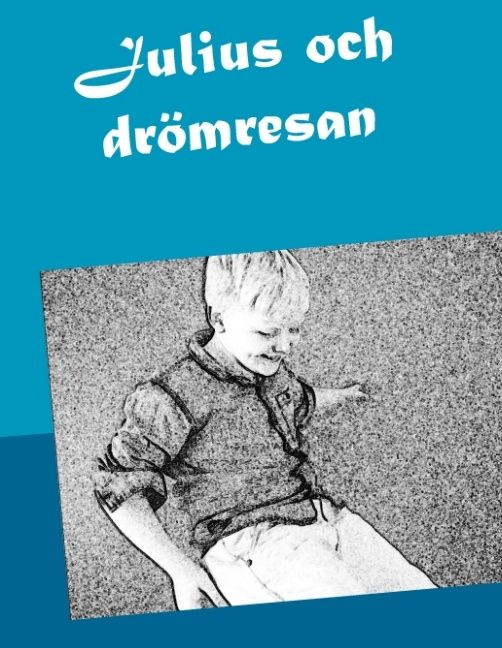 Julius och drömresan | 1:a upplagan