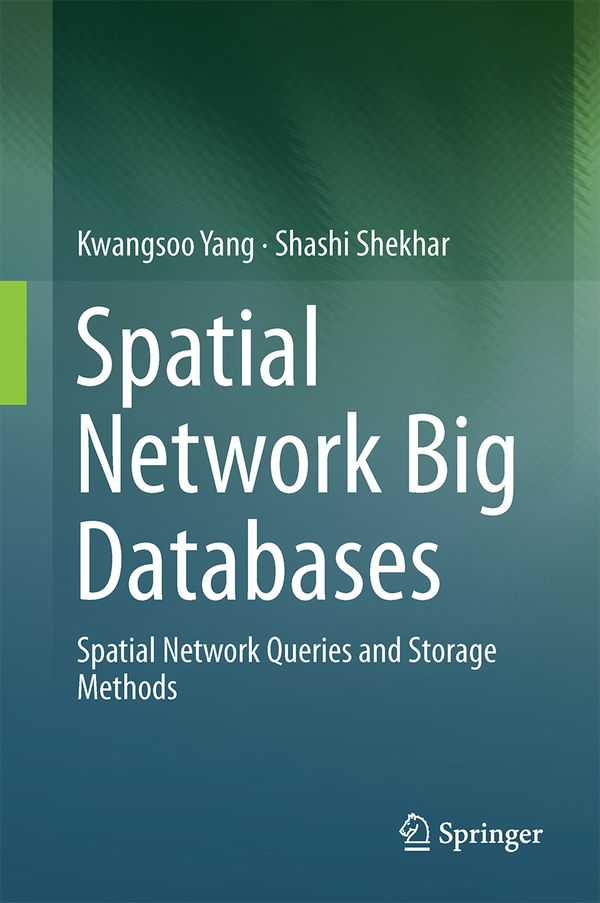 Spatial Network Big Databases | 1:a upplagan