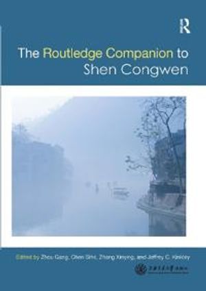 Routledge Companion to Shen Congwen | 1:a upplagan