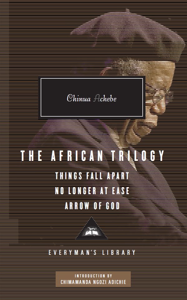 The African Trilogy: Things Fall Apart No Longer at Ease Arrow of God | 0:e upplagan
