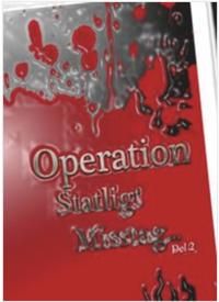 Operation statligt misstag. D.2 , Sista delen | 1:a upplagan