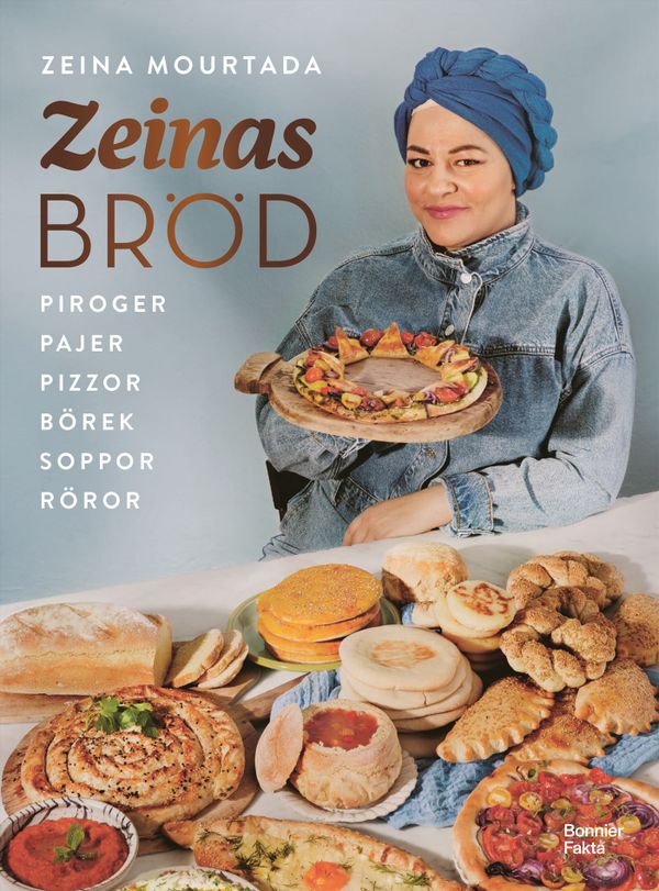 Zeinas bröd : Piroger, pajer, pizzor, börek, röror, soppor | 0:e upplagan