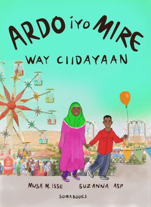 Ardo iyo Mire way ciidayaan | 1:a upplagan