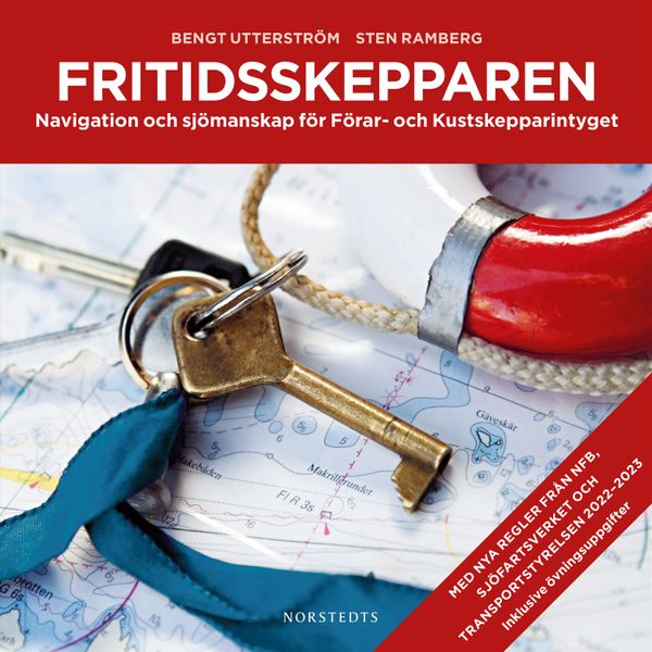 Fritidsskepparen : navigation och sjömanskap för Förar- och Kustskepparintyget | 4:e upplagan