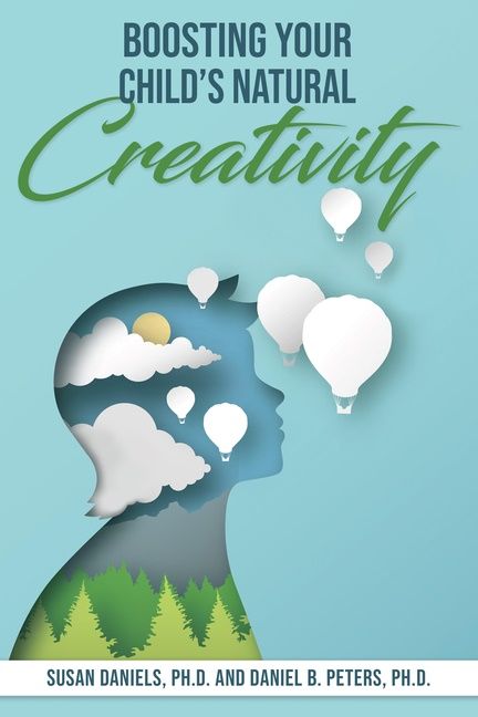 Boosting Your Child's Natural Creativity | 0:e upplagan
