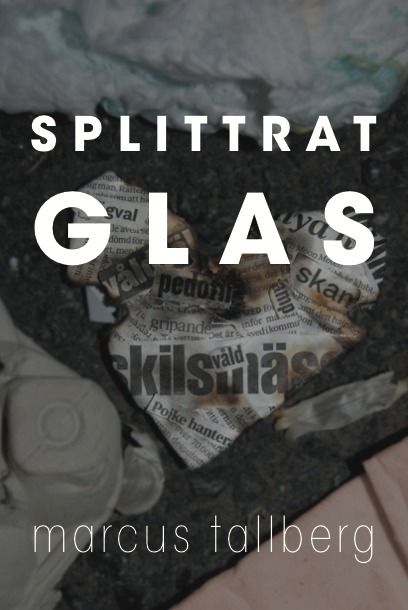 Splittrat Glas | 1:a upplagan