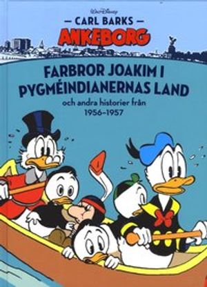 Carl Barks Ankeborg. (1956-1957) | 1:a upplagan