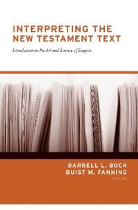 Interpreting the New Testament Text