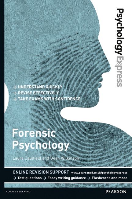 Psychology Express: Forensic Psychology (Undergraduate Revision Guide) | 0:e upplagan