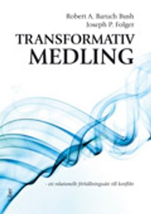 Transformativ medling- ett rel...... | 1:a upplagan