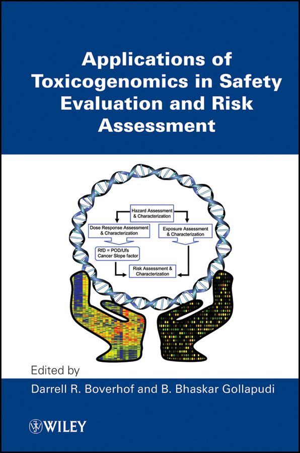 Applications of Toxicogenomics in Safety Evaluation and Risk Assessment | 1:a upplagan
