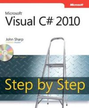 Microsoft Visual C# 2010 Step by Step | 3:e upplagan