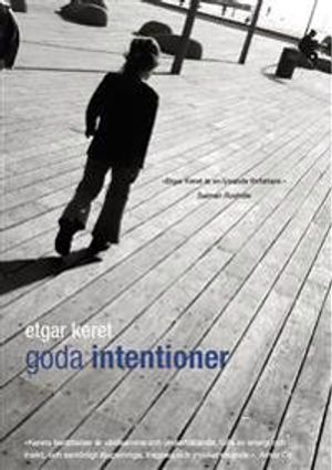 Goda intentioner | 1:a upplagan