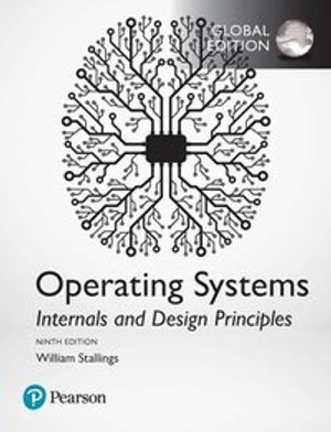 Operating Systems: Internals and Design Principles, Global Edition | 9:e upplagan