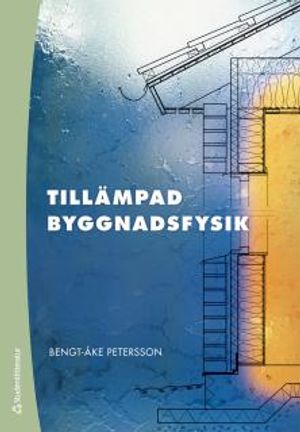 Tillämpad byggnadsfysik | 5:e upplagan