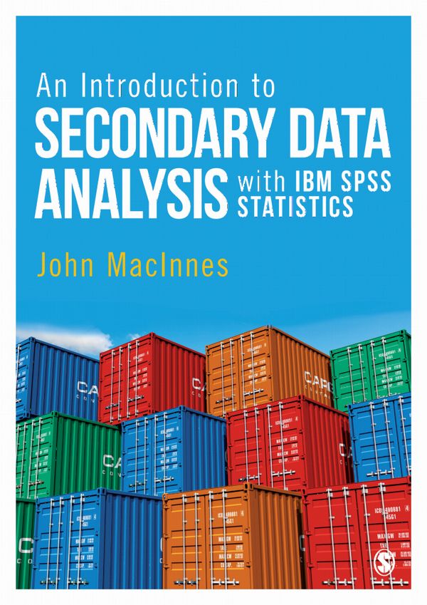 An Introduction to Secondary Data Analysis with IBM SPSS Statistics | 1:a upplagan