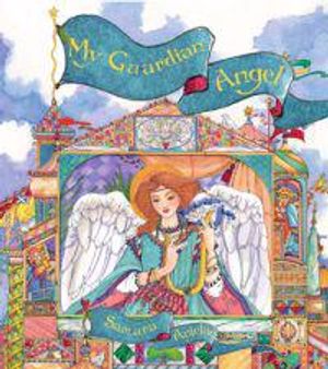 My Guardian Angel (Illustrated By Martha-Elizabeth Ferguson) (H)