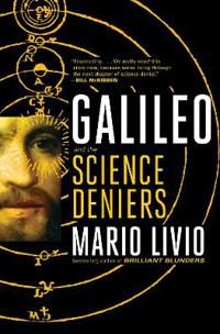 Galileo - And the Science Deniers