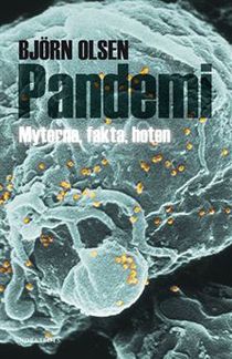 Pandemi : myterna, fakta, hoten