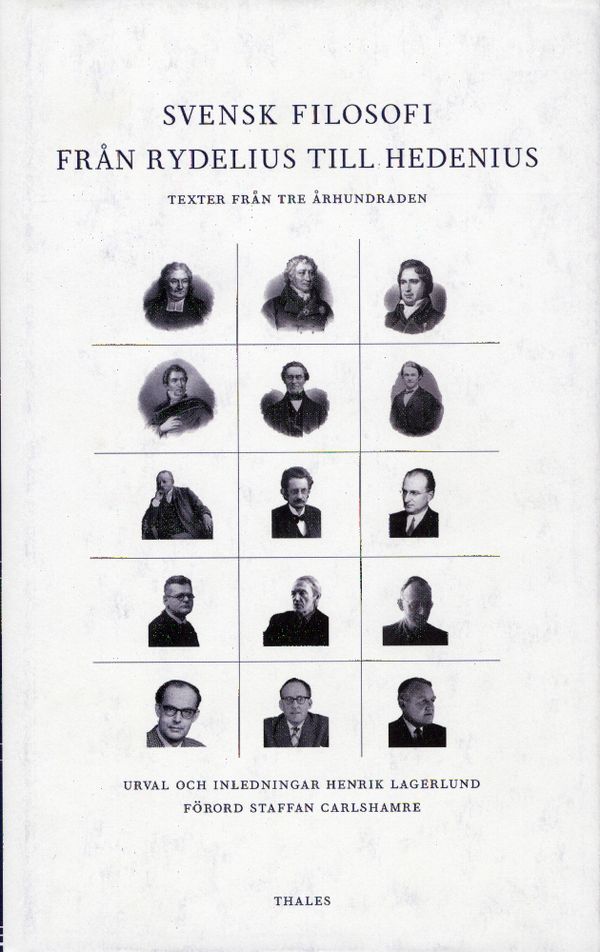 Svensk filosofi från rydelius till Hedenius - Texter från tre århundraden | 1:a upplagan