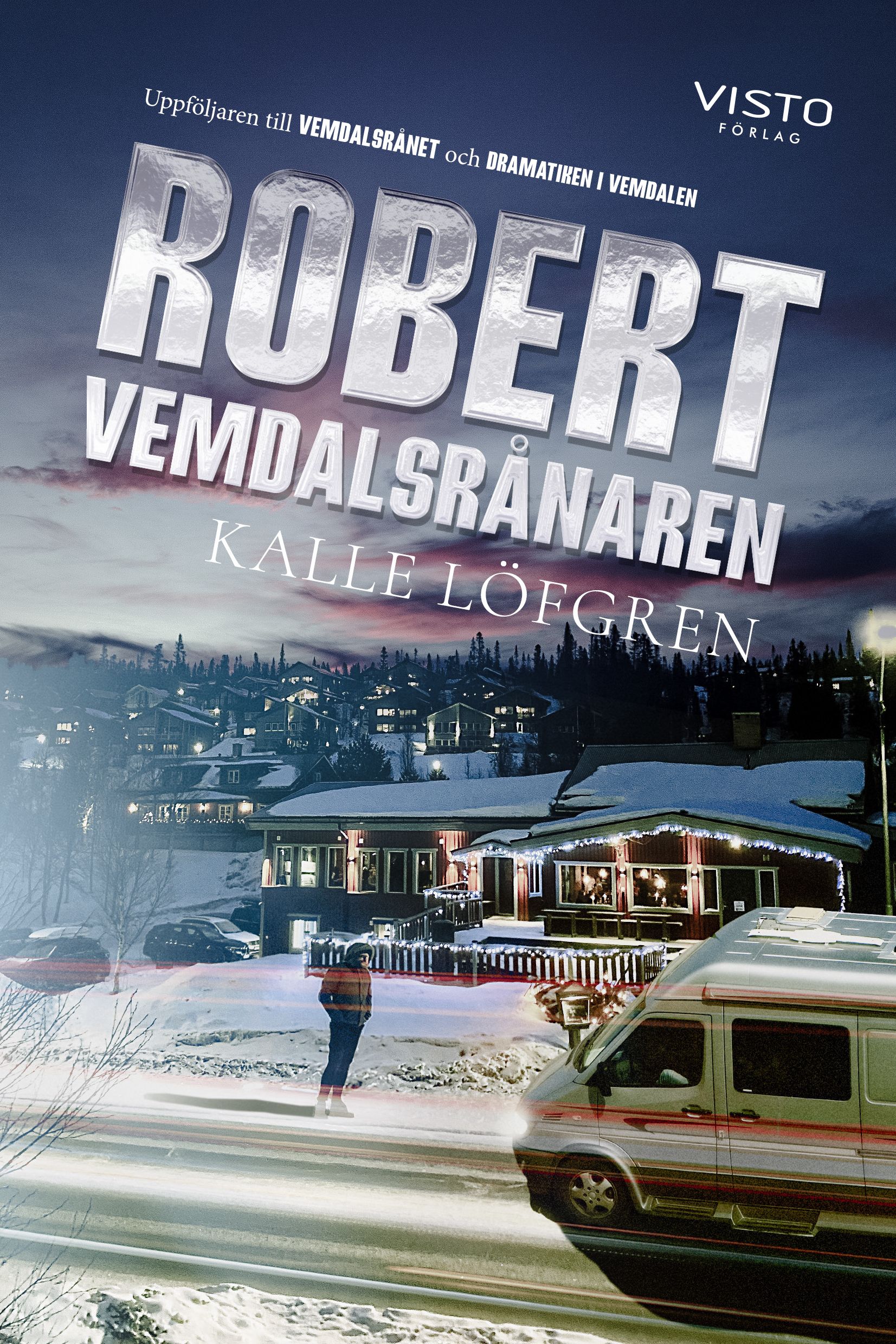Rovert Vemdalsrånaren - Kalle Löfgren