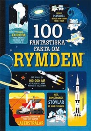 100 fantastiska fakta om rymden | 1:a upplagan