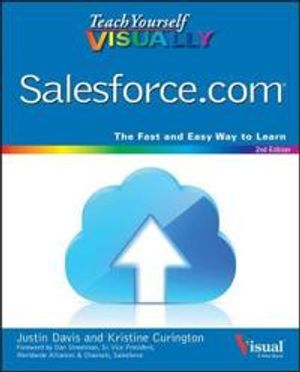 Teach Yourself VISUALLY Salesforce.com, 2nd Edition | 1:a upplagan