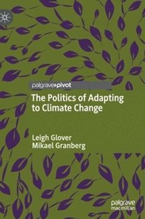 The Politics of Adapting to Climate Change | 1:a upplagan