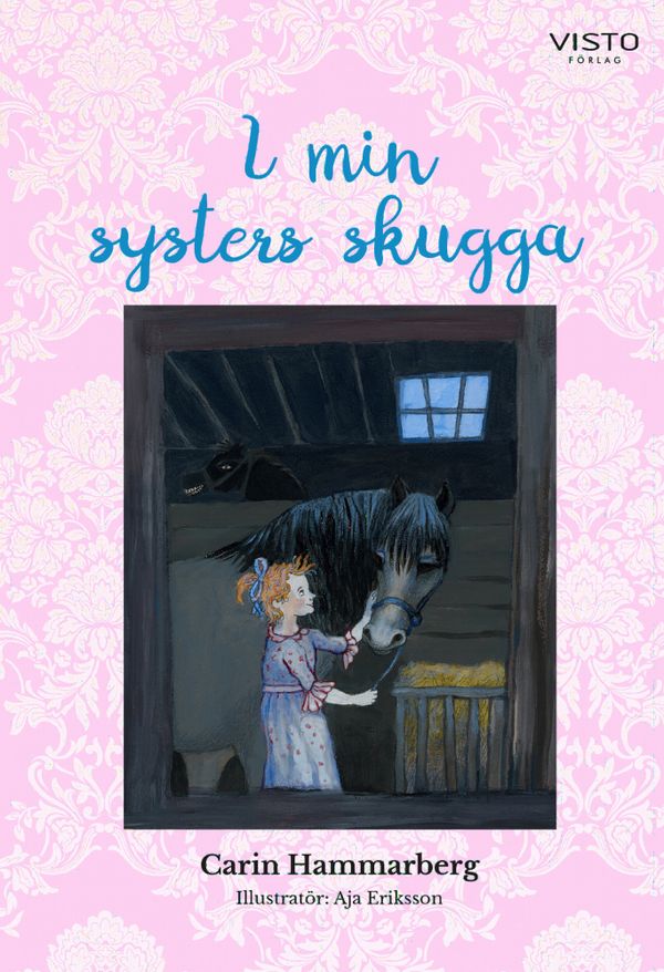 I min systers skugga | 0:e upplagan