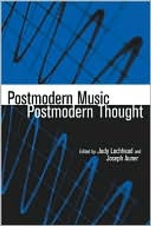 Postmodern Music/Postmodern Thought