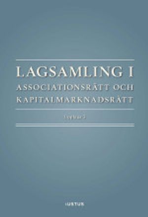 Lagsamling i associationsrätt och kapitalmarknadsrätt | 3:e upplagan