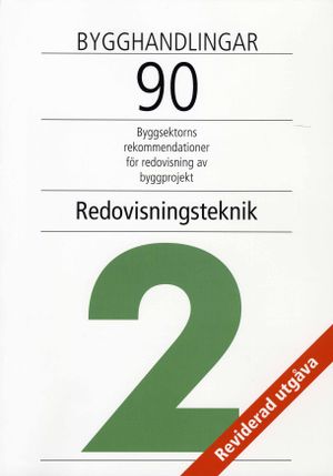 Bygghandlingar 90 del 2 - Redovisningsteknik |  2:e upplagan