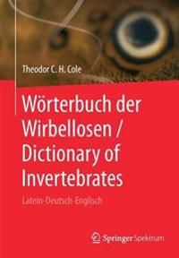 Wörterbuch der Wirbellosen / Dictionary of Invertebrates | 1:a upplagan