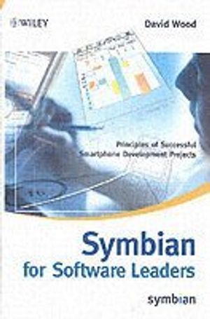 Symbian for Software Leaders: Principles of Successful Smartphone Developme | 1:a upplagan