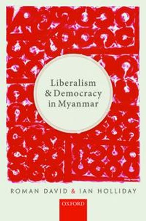 Liberalism and Democracy in Myanmar