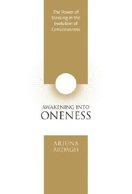 Awakening into oneness - deeksha and the evolution of consciousness | 0:e upplagan