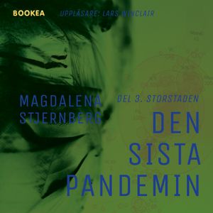 Den sista pandemin - Del 3. Storstaden