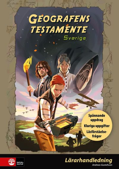 Geografens testamente - Sverige Lärarhandledning : Spännande uppdrag, kluri | 1:a upplagan