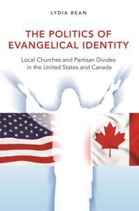 Politics of evangelical identity - local churches and partisan divides in t | 0:e upplagan
