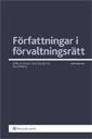 Författningar i förvaltningsrätt | 6:e upplagan